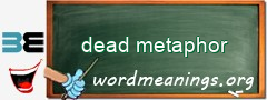WordMeaning blackboard for dead metaphor